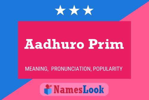 Aadhuro Prim Name Poster