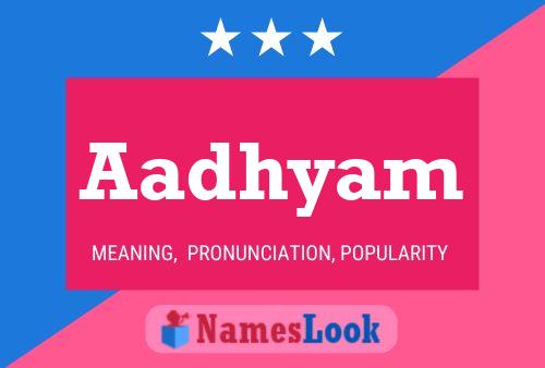 Aadhyam Name Poster