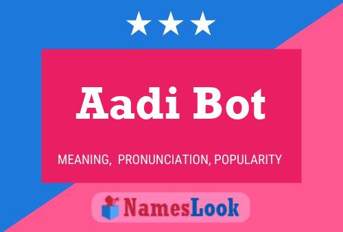 Aadi Bot Name Poster