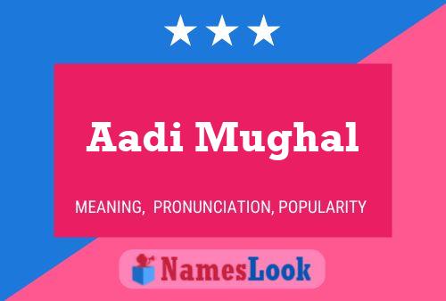 Aadi Mughal Name Poster