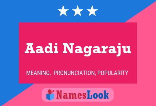 Aadi Nagaraju Name Poster