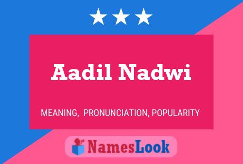 Aadil Nadwi Name Poster