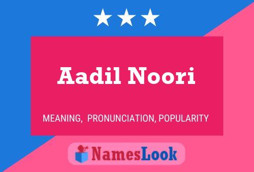 Aadil Noori Name Poster