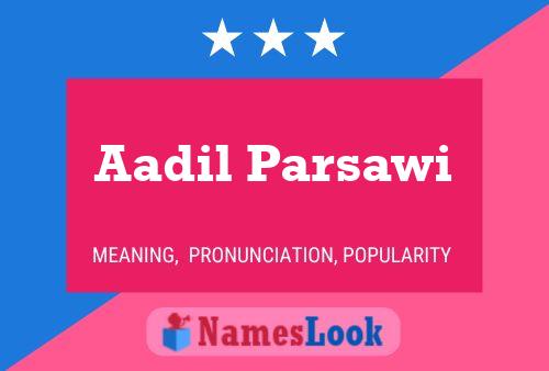 Aadil Parsawi Name Poster