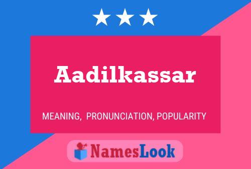 Aadilkassar Name Poster