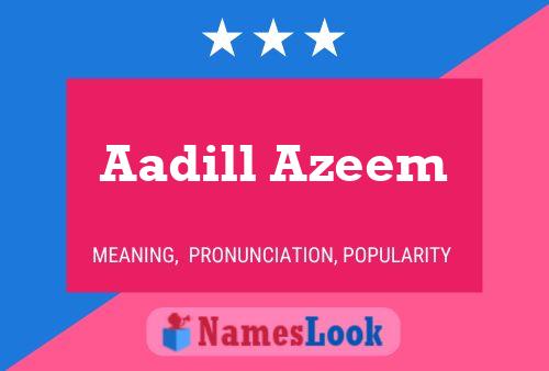 Aadill Azeem Name Poster