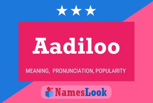 Aadiloo Name Poster