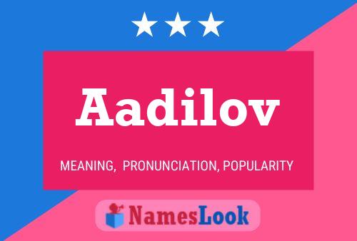 Aadilov Name Poster