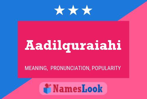 Aadilquraiahi Name Poster