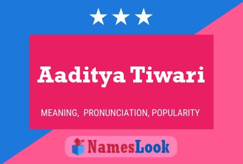 Aaditya Tiwari Name Poster