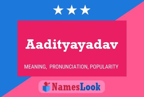 Aadityayadav Name Poster