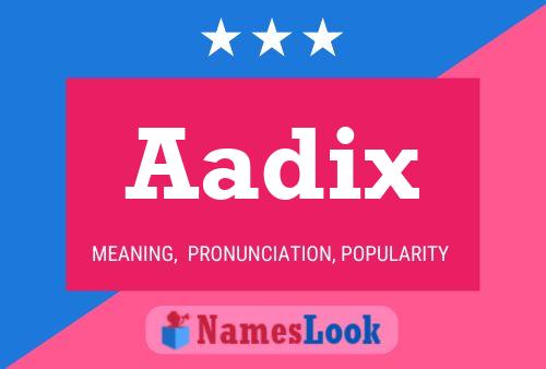 Aadix Name Poster