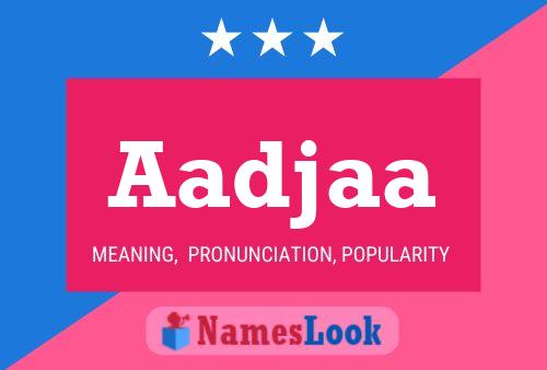 Aadjaa Name Poster