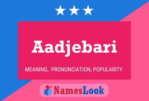 Aadjebari Name Poster