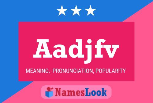 Aadjfv Name Poster