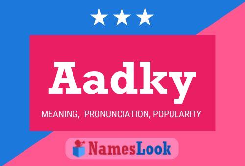 Aadky Name Poster