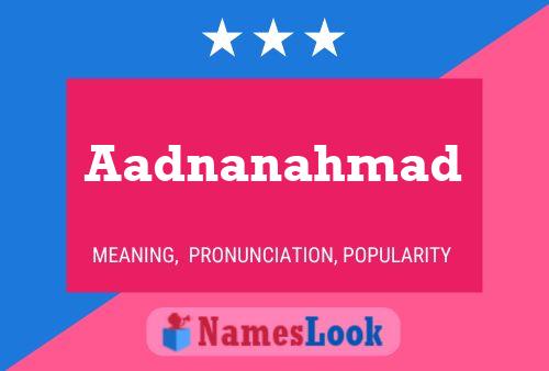 Aadnanahmad Name Poster