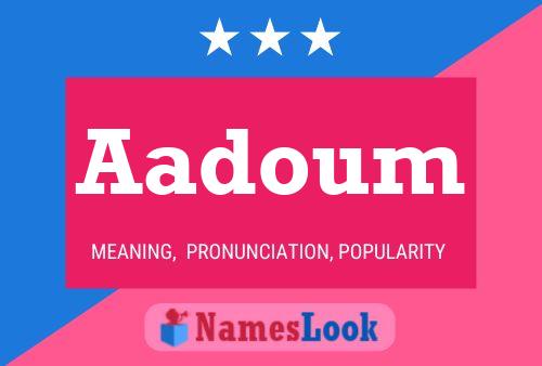 Aadoum Name Poster