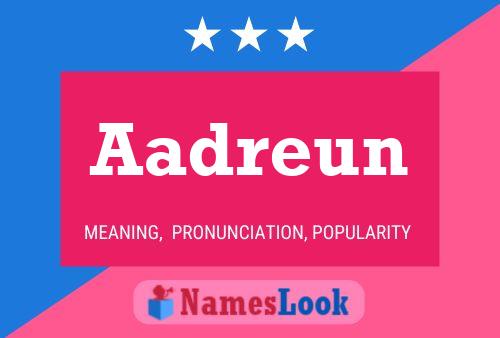 Aadreun Name Poster