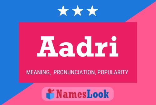 Aadri Name Poster