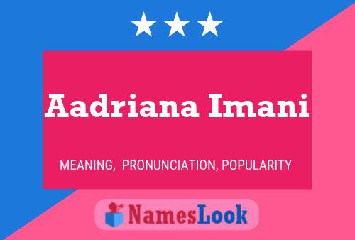 Aadriana Imani Name Poster