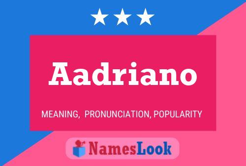 Aadriano Name Poster