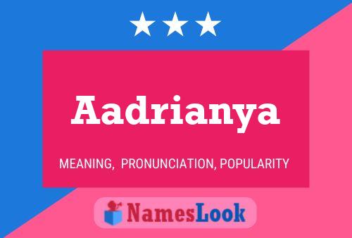 Aadrianya Name Poster