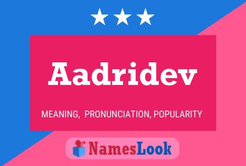 Aadridev Name Poster