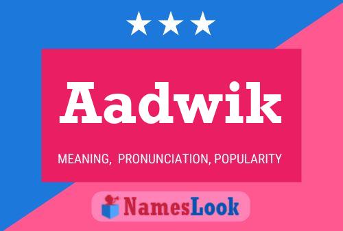 Aadwik Name Poster