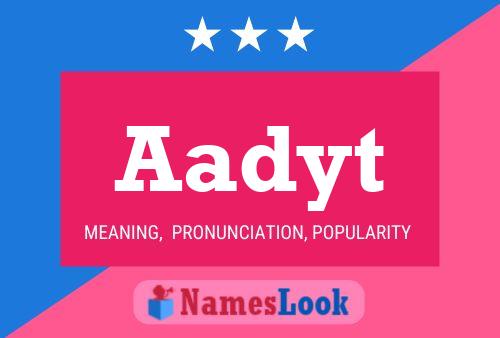 Aadyt Name Poster