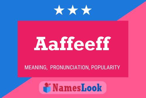 Aaffeeff Name Poster