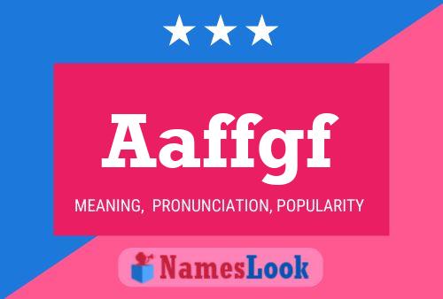 Aaffgf Name Poster