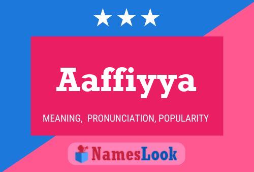 Aaffiyya Name Poster