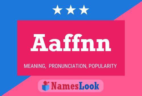 Aaffnn Name Poster