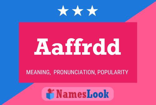 Aaffrdd Name Poster