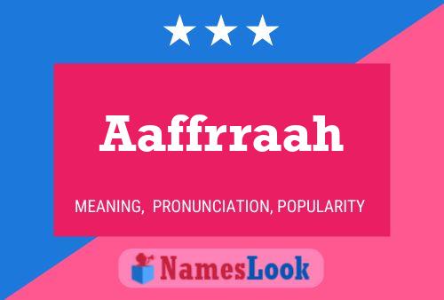 Aaffrraah Name Poster