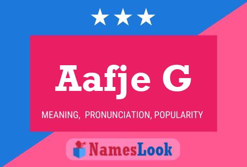 Aafje G Name Poster