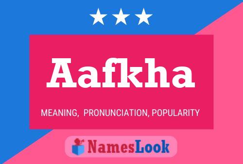 Aafkha Name Poster