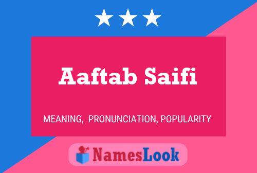 Aaftab Saifi Name Poster