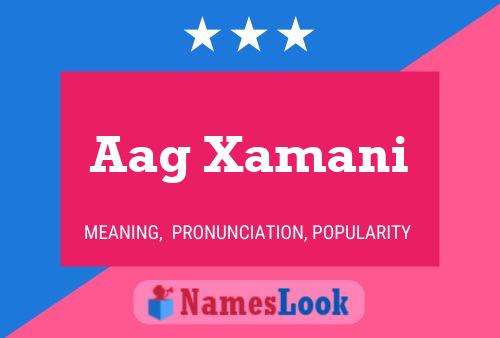 Aag Xamani Name Poster