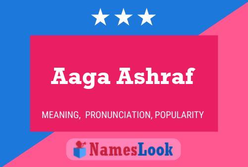 Aaga Ashraf Name Poster