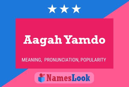 Aagah Yamdo Name Poster