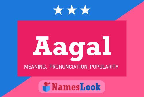 Aagal Name Poster