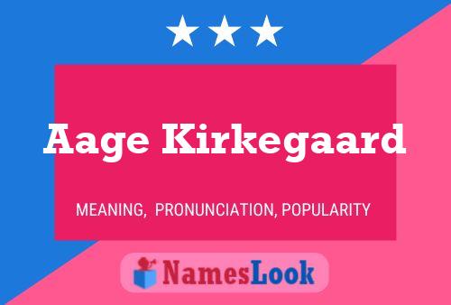 Aage Kirkegaard Name Poster