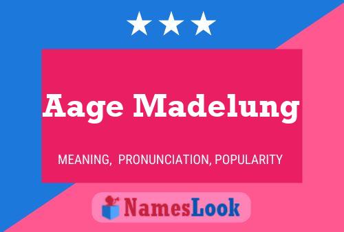 Aage Madelung Name Poster