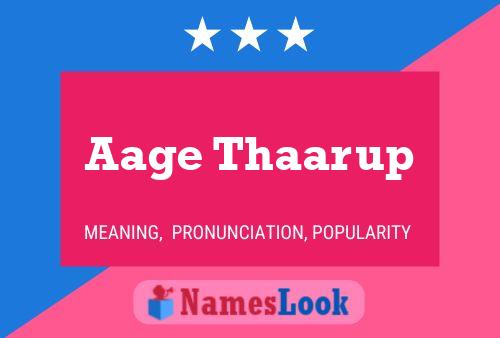 Aage Thaarup Name Poster