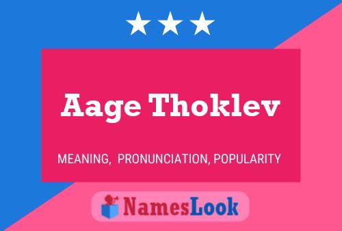 Aage Thoklev Name Poster