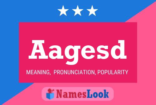 Aagesd Name Poster