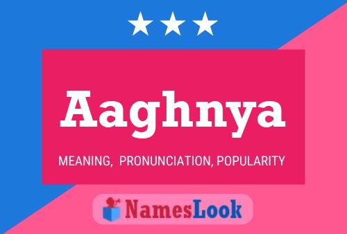 Aaghnya Name Poster