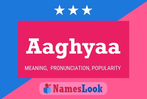 Aaghyaa Name Poster